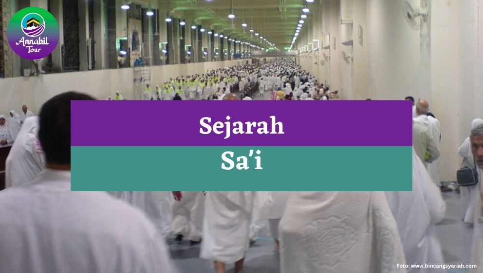 Sejarah Sa'i, Perjuangan Siti Hajar Berlari Kecil dari Shafa ke Marwah